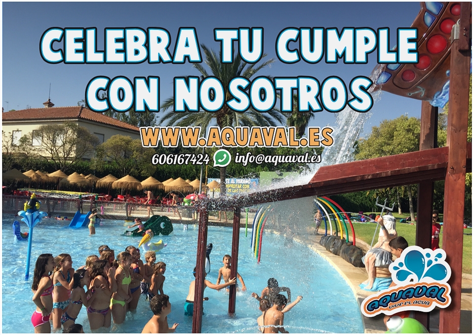 Palpitar Príncipe sílaba CELEBRACIÓN DE CUMPLEAÑOS Y EVENTOS - Aquaval